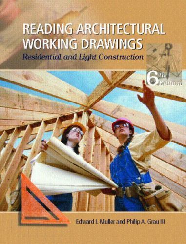 Reading Architectural Working Drawings: Residential and Light Construction by M