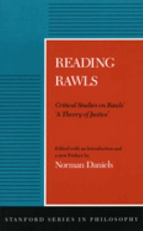 Reading Rawls : Critical Studies on Rawls’ ‘a Theory of Justice’