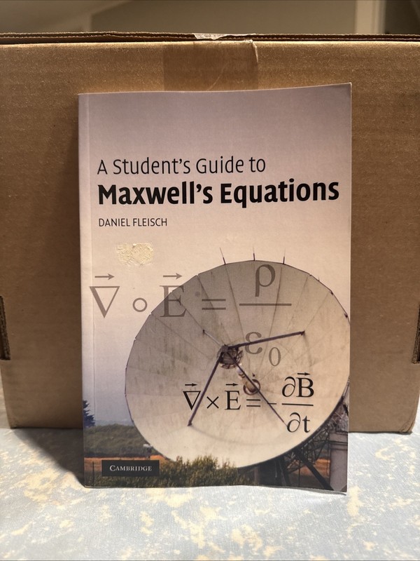 A Student’s Guide to Maxwell’s Equations – Paperback By Fleisch, Daniel –