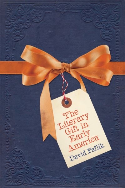 Literary Gift in Early America, Hardcover by Faflik, David, Like New Used, Fr…