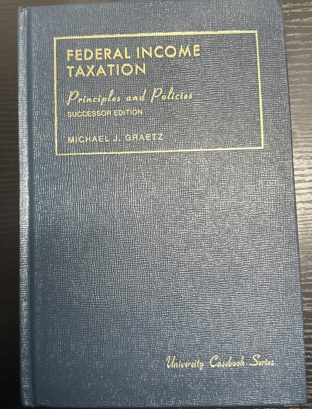 University Casebook Series Federal Income Taxation Principles And Policies 1985
