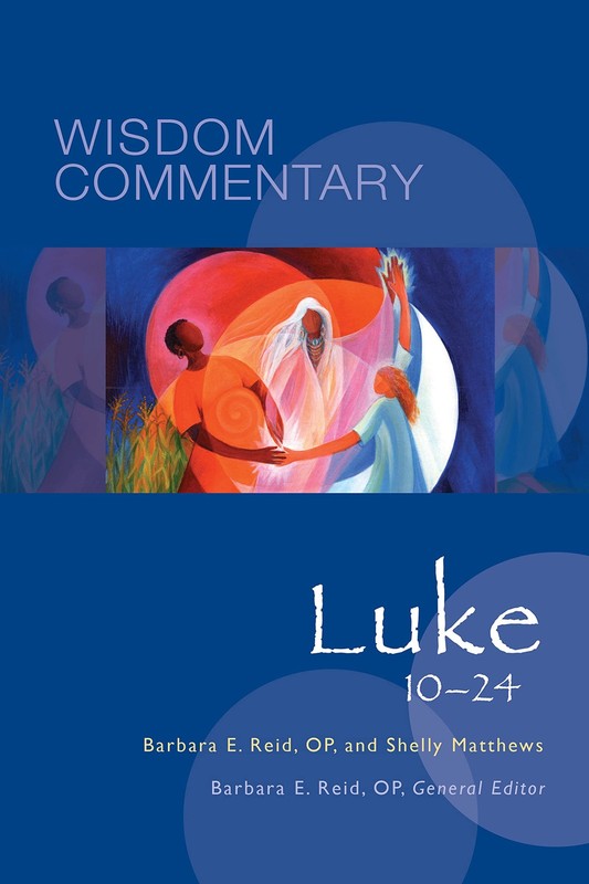 Luke 10-24 (Vol. 43) (Wisdom Commentary Series) by Reid OP
