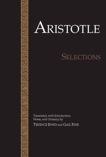 Aristotle: Selections, Aristotle