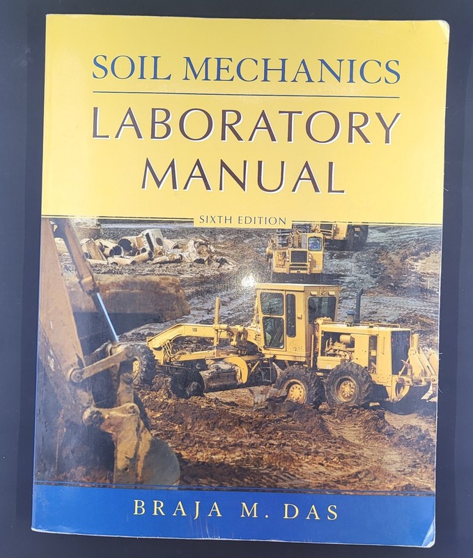 Soil Mechanics Laboratory Manual – Paperback By Das, Braja M – VERY GOOD
