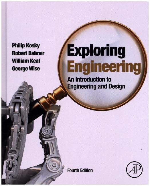 Exploring Engineering: An Introduction to Engineering and Design