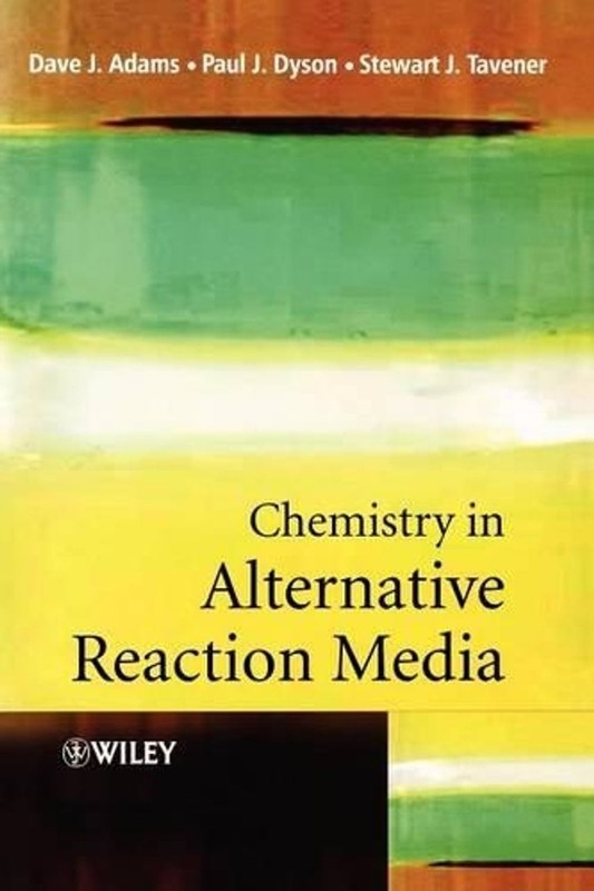 Chemistry In Alternative Reaction Media by Dave J. Adams (English) Paperback Boo