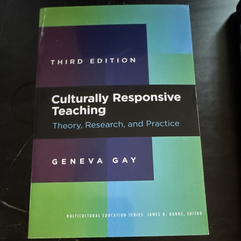 Culturally Responsive Teaching Theory, Research, and Practice by Geneva Gay