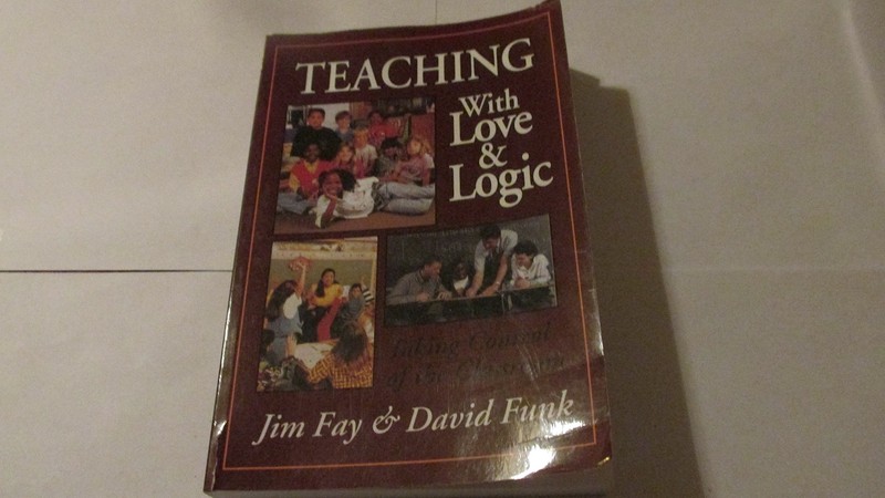 Teaching With Love and Logic: Taking Control of the Classroom – paperback Fa…