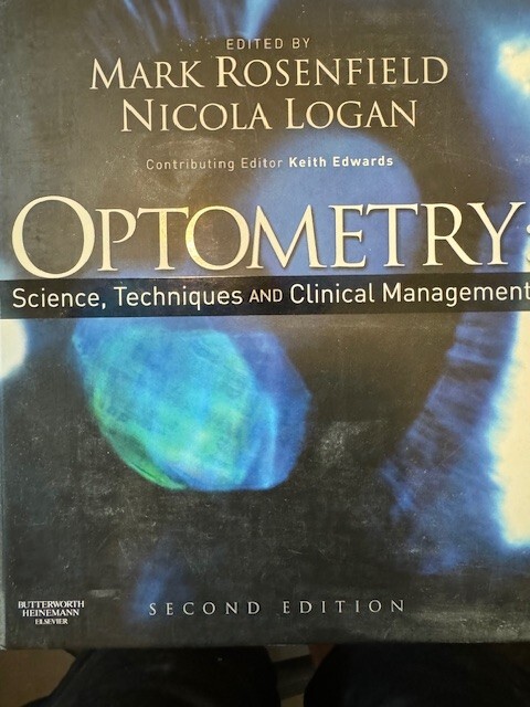 Optometry: Science, Techniques and Clinical Management by Nicola Logan and Mark