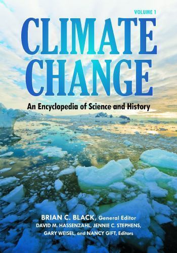 Climate Change: An Encyclopedia of Science and History- 9781598847611, hardcover