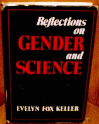 REFLECTIONS ON GENDER AND SCIENCE By Evelyn Fox Keller – Hardcover **Excellent**