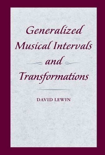 David Lewin Generalized Musical Intervals and Transformat (Hardback) (UK IMPORT)