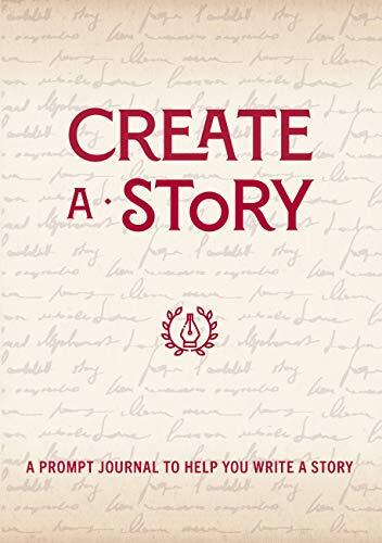 Create a Story: A Prompt Journal to..., Editors of Char