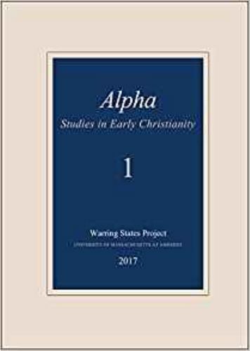 Alpha : Studies in Early Christianity, Paperback by Cohen, Alvin P. (EDT); Ho…