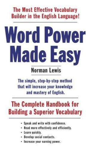 Word Power Made Easy: The Complete Handbook for Building a Superior Voc – GOOD