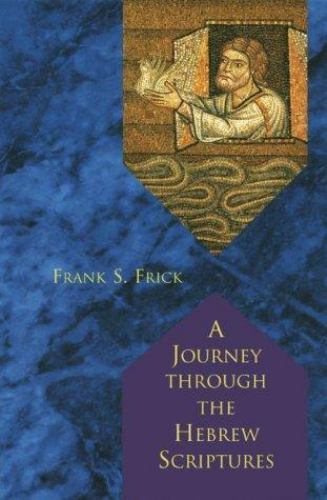 A Journey Through the Hebrew Scriptures by Frick (1994 Hardcover) – VERY GOOD