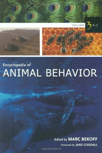 ENCYCLOPEDIA OF ANIMAL BEHAVIOR, VOL. 3: R-Z By Marc Bekoff – Hardcover *VG+*
