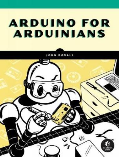 John Boxall Arduino for Arduinians (Paperback)