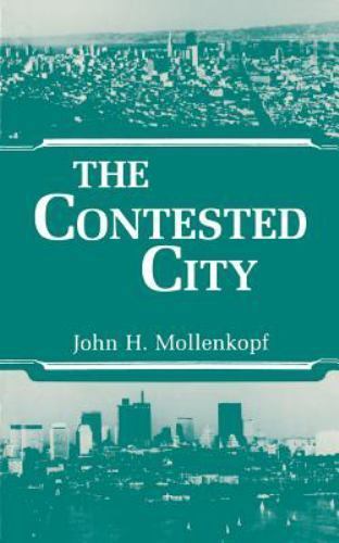 Contested City, Paperback by Mollenkopf, John H., Brand New, Free shipping in…