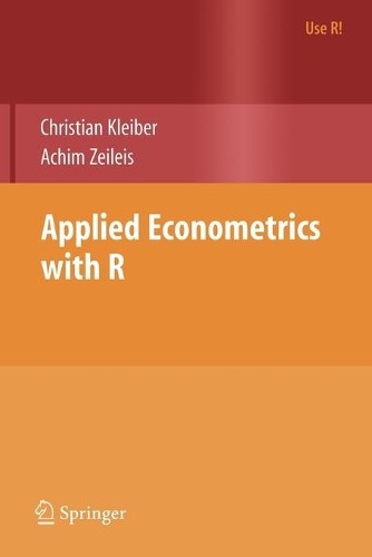 Applied Econometrics with R (Use R!), Zeileis, Achim