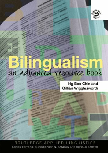 Bilingualism: An Advanced Resource Book by Ng Bee Chin: New