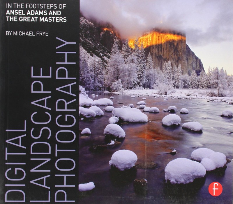 Digital Landscape Photography: In the Footsteps of Ansel Adams - paperback M...