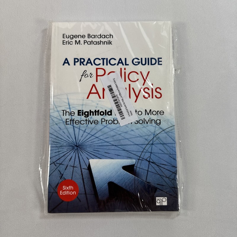 A Practical Guide for Policy Analysis – Eugene Bardach Sixth Edition Softcover