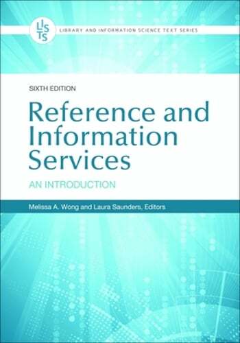 Reference and Information Services: An Introduction by Melissa Wong: Used