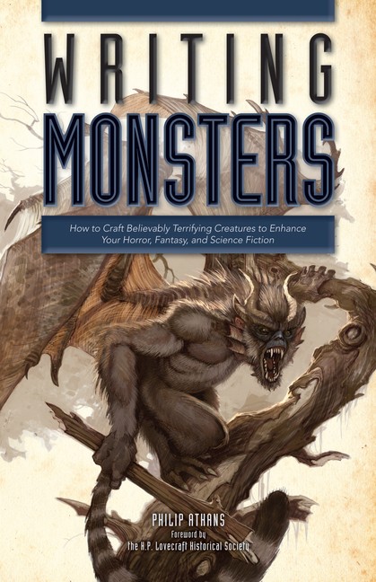 Writing Monsters: How To Craft Believably Terrifying Creatur…