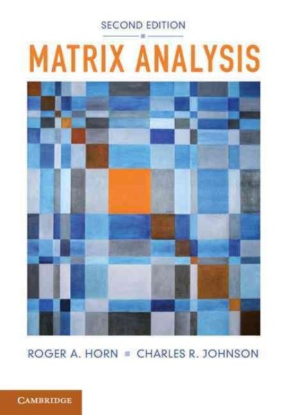 Matrix Analysis, Paperback by Horn, Roger A.; Johnson, Charles R., Brand New,…
