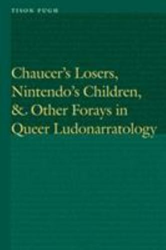 Chaucer’s Losers, Nintendo’s Children, and Other Forays in Queer Ludonarratol…