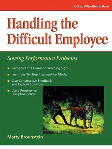 Handling the Difficult Employee : Solving Performance Problems, Paperback by …