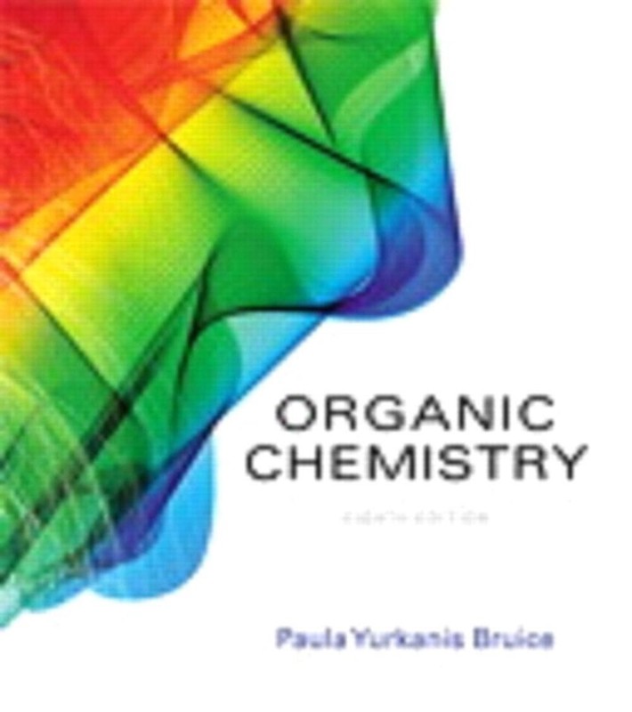 Student Study Guide and Solutions Manual for Organic Chemistry by Paula Bruice (