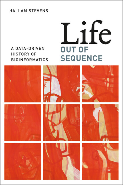 Life Out Of Sequence: A Data-Driven History Of Bioinformatics