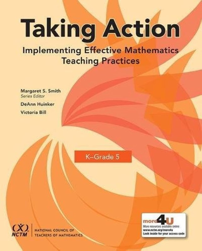 Taking Action: Implementing Effective Mathematics Teaching Practices in K-Gr…