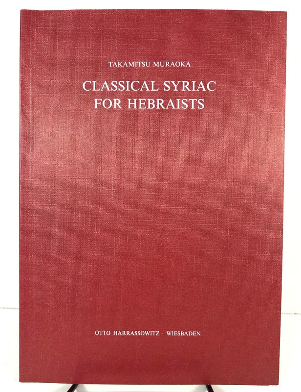 Classical Syriac for Hebraists by Takamitsu Muraoka 1987 Softcover