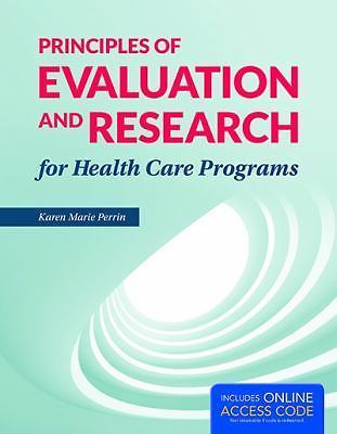 Principles of Evaluation and Resea- paperback, Karen Kay M Perrin, 9781284038965