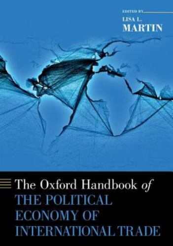 The Oxford Handbook of the Political Economy of International Trade, , Very Good