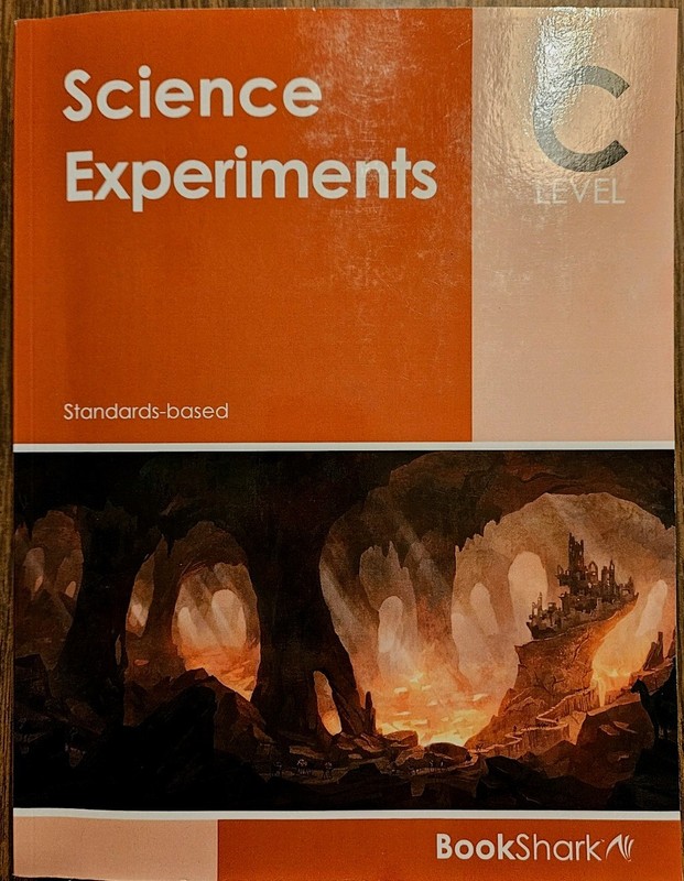 SCIENCE EXPERIMENTS Level C Standards Based Paperback 2021 BookShark Curriculum