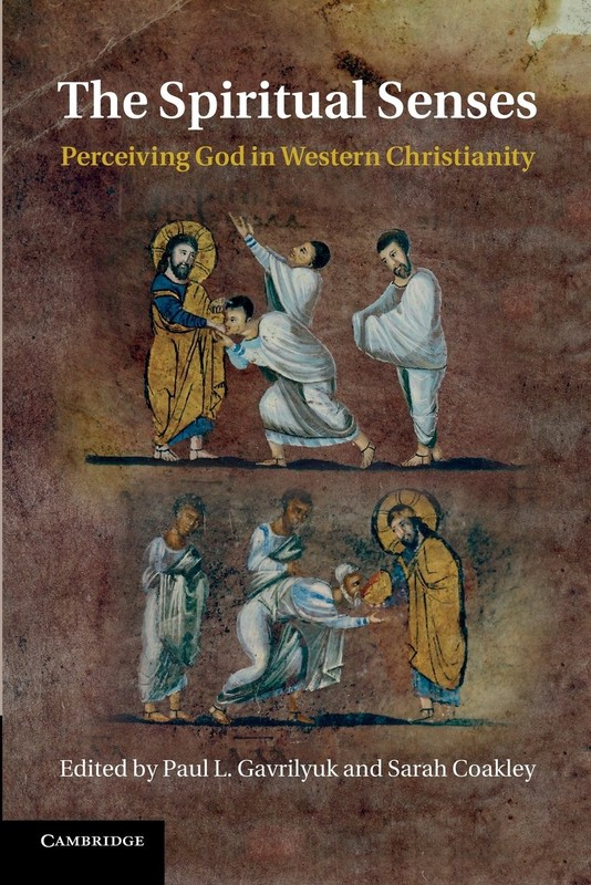 THE SPIRITUAL SENSES: PERCEIVING GOD IN WESTERN CHRISTIANITY PAPERBACK **NEW**