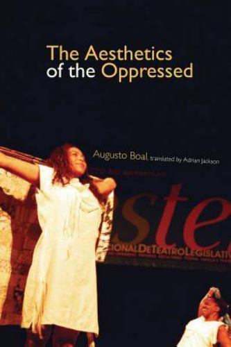 Aesthetics of the Oppressed, Paperback by Boal, Augusto; Jackson, Adrian (TRN…