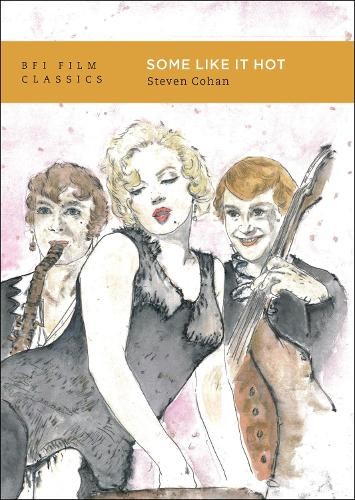 Steven Cohan Some Like It Hot (Paperback) BFI Film Classics