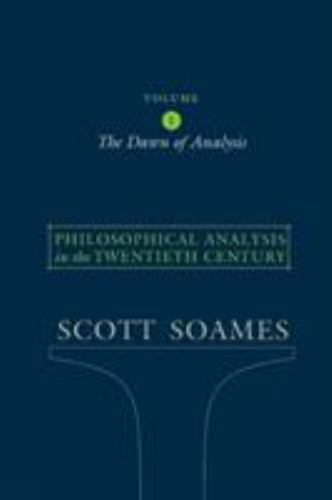 Philosophical Analysis In The Twentieth Century : The Dawn Of Analysis, Paper…