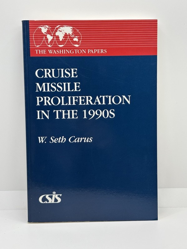 Cruise Missile Proliferation in the 1990s | Carus | 1992 • Paperback #LikeNew