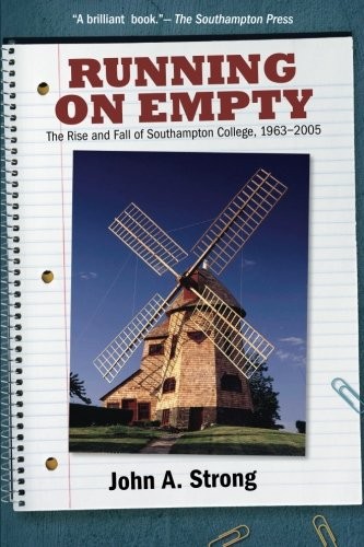 RUNNING ON EMPTY: THE RISE AND FALL OF SOUTHAMPTON By John A. Strong *BRAND NEW*