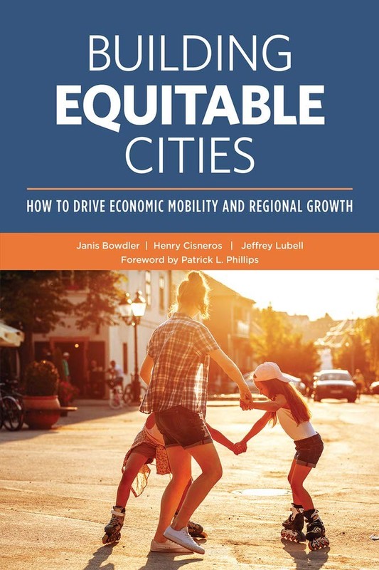 Building Equitable Cities: How to Drive Economic Mobility and Regional Growt…