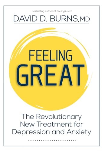 Feeling Great: The Revolutionary Ne…, Burns, David D.