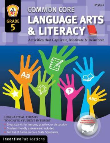 Common Core Language Arts & Literacy Grade 5: Activities That Captivate, Motiva