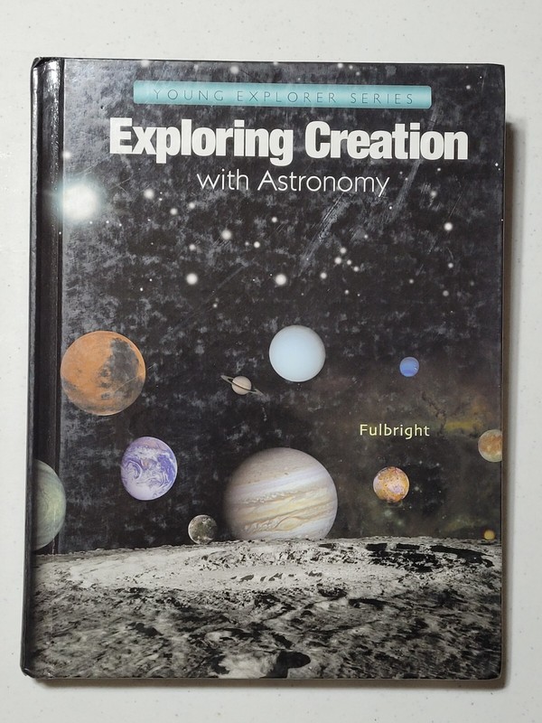Exploring Creation with Astronomy by Jeannie Fulbright used