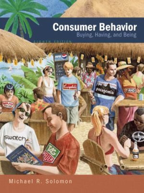 Consumer Behavior : Buying, Having, and Being Hardcover Michael R